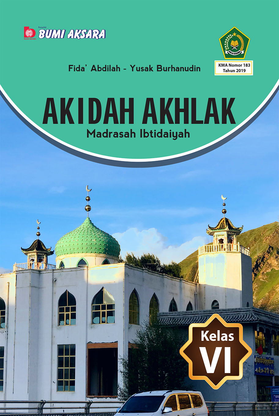 Akidah Akhlak Kelas VI MI [KMA No.183 Tahun 2019]